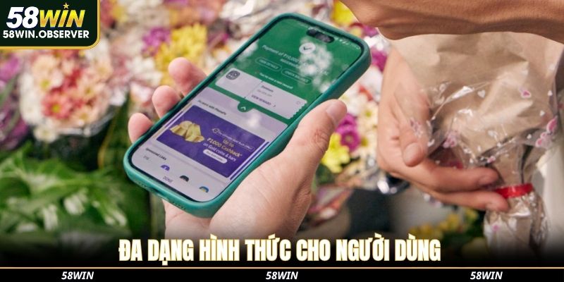Đa dạng hình thức cho người dùng rút tiền 58win