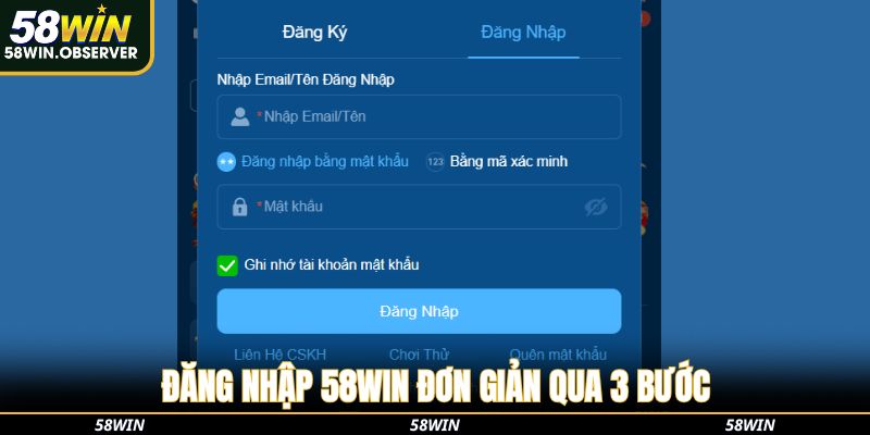 Đăng nhập 58win dễ dàng qua 3 bước