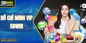 Hồ Chí Minh Vip 58win - Mẹo Khai Thác Cầu Miền Nam Linh Hoạt